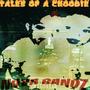 TALES OF A CROODIE (Explicit)