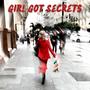 Girl Got Secrets