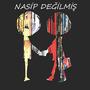 Nasip Değilmiş (Remix)