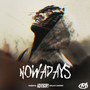 Nowadays (Explicit)