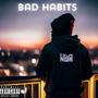 Bad Habits (Explicit)