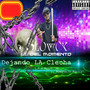 Dejando la Clecha (Explicit)