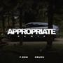 Appropriate (feat. F-Don) [Remix] [Explicit]