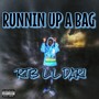 Runnin Up a Bag (Explicit)