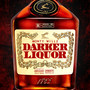 Darker Liquor