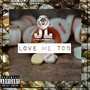 Love Me Too (Explicit)