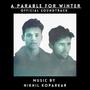 A Parable For Winter (Official Soundtrack)