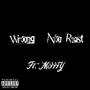 Wrong / No Rest (Explicit)