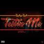 Testin Me (Explicit)