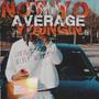 Not Yo Average Youngin (Explicit)