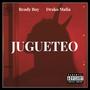 Jugueteo (feat. Drakomafia) [Explicit]