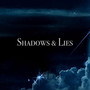 Shadows & Lies