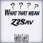 What That Mean (Explicit)