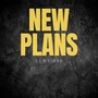 New Plans (Explicit)