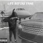 Life Before Fame (Explicit)