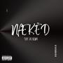 NAKED. (Explicit)