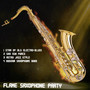 FLAME SAXOPHONE PARTY