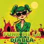 Funk Mi La Diabla
