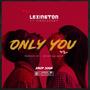 Only you (feat. Zinoleesky)