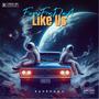 Like Us (Explicit)