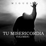 Tu Misericordia (Vol. 1)