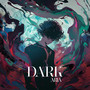 DARK ARIA (Explicit)