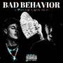 Bad Behavior (feat. La' Spook) [Explicit]