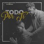 Todo por Ti (feat. Tito Brown)