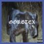Goretex (Explicit)