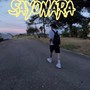 Sayonara (Explicit)