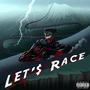 Let's Race (Explicit)