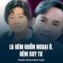 LK Đêm Buồn Ngoại Ô, Đêm Suy Tư