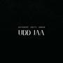 Udd Jaa Ja (feat. JayHo, Aditi Dora & Aman Hora)