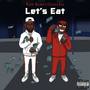 Let's Eat (Explicit)