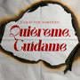 Quiéreme, Cuídame