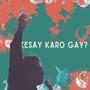 Kesay Kro Gay