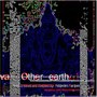 V.A. Other Earth Vol. 1