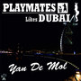 Yan De Mol - Playmates likes Dubai
