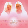 Mother's Blessing