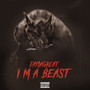 I'm a Beast (Explicit)