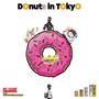 Donuts in Tokyo EP (Explicit)