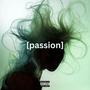 Passion (Explicit)