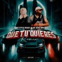 Que tú quiere remix (feat. Jay Diaz Oficial) [Explicit]