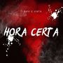 Hora Certa (Explicit)