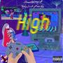 High (feat. Tanky Lo & Beno Jay) [Explicit]