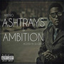 Ashtrays & Ambition