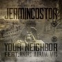 Your Neighbor (feat. Andre Auram Mds) [Explicit]