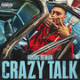 Crazy Talk (Explicit)
