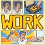 WORK (feat. RJayMusiq) [Explicit]