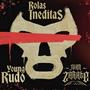 Young Rudo: Rolas Ineditas (Explicit)